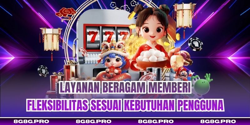Layanan beragam memberi fleksibilitas sesuai kebutuhan pengguna